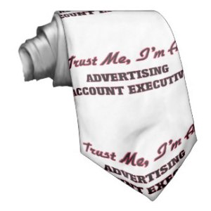 trust_me_im_an_advertising_account_executive_tie-r7c478488f8eb450b8677f3a88c3029cc_v9whb_8byvr_324